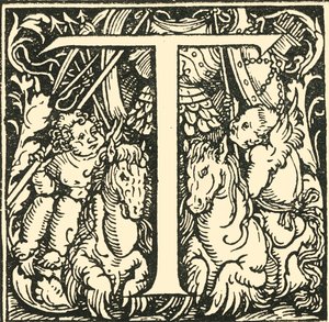 T - Un Alfabeto di Hans Weiditz, c1520-1521, 1908 da Hans Weiditz