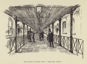 Il famoso passaggio coperto, The Rope Walk