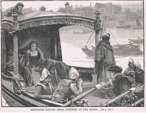 Caterina Howard condotta alla Torre nel 1542