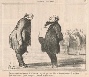 Comme vous arrivez tard à la bourse ... da Honoré Daumier