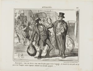 "- Cittadino, mi devi altri cinque sous per il tuo bagaglio, e sono ancora più generoso perché se volessi potrei contare tua moglie come un secondo bagaglio", piatto 457 di Actualités da Honoré Victorin Daumier