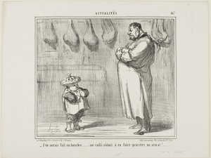 "Avrei tanto voluto fare di lui anche un macellaio... ora sono costretto a farlo diventare un avvocato", piatto 467 da Actualités da Honoré Victorin Daumier