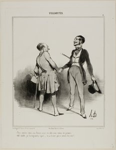 "- Dovete venire a cena, mia moglie mangerà in città... siamo solo noi due uomini! - Ah, il diavolo! Ho un terribile mal di testa (a parte) e sua moglie mi aspetta!", piatto 7 da Vulgarités da Honoré Victorin Daumier