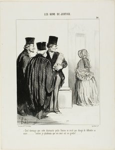 "Che peccato che questa deliziosa signorina non mi abbia chiesto di presentare il suo caso [in tribunale]... Mi piacerebbe molto sostenere che suo marito è un mascalzone...", piatto 24 da Les Gens De Justice da Honoré Victorin Daumier