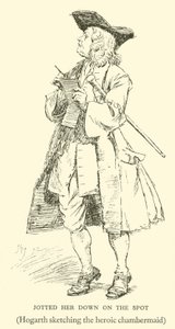 Annotata sul Posto, Hogarth che Schizza la Cameriera Eroica