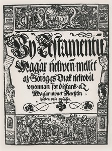 Nuovo Testamento stampato in ungherese, da Giovanni Silvestre, a Sarvar-Ujsziget, 1541