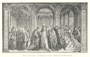 Domenico Ghirlandaio, Le nozze della Vergine, Cappella di Santa Maria Novella (incisione) da Italian School