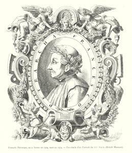 Francesco Petrarca, nato ad Arezzo nel 1304, morto nel 1374, Fac-simile di un ritratto del XVI secolo, British Museum (incisione) da Italian School