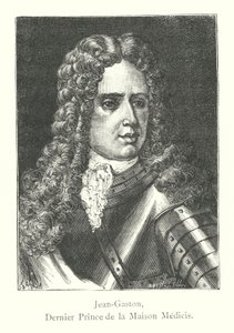 Gian Gastone, ultimo principe della Casa de