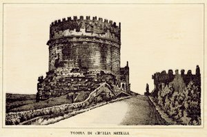 Roma: Tomba di Cecilia Metella