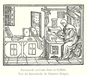 Savonarola scrivendo nella sua Cella, Tratto dal Savonarola di Gustave Gruyer (incisione) da Italian School