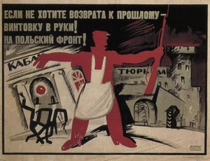 Se non vuoi tornare al passato - prendi un fucile in mano! Al fronte polacco!, 1920 da Ivan Andreevich Malyutin