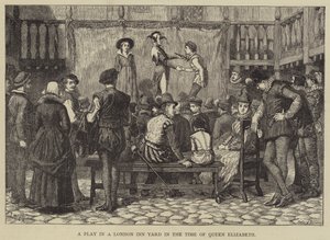 Una rappresentazione in una locanda di Londra ai tempi della regina Elisabetta