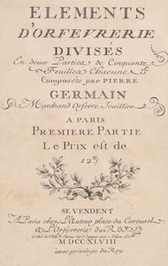 Elementi di oreficeria divisi in due parti di cinquanta fogli, 1748