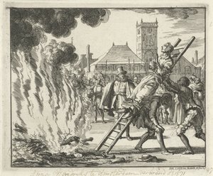 Anneken Hendriks, legata a una scala, bruciata ad Amsterdam, 1571, 1685