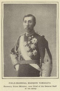 Maresciallo di Campo Marchese Yamagata, Ex Primo Ministro, ora Capo di Stato Maggiore dell