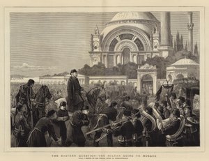 La questione orientale, il sultano che va alla moschea
