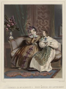Le donne. Galleria alla moda, ca. 1830: Come mi ama!!! da Joseph Rose Lemercier