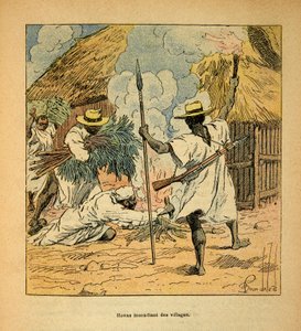 La guerra in Madagascar-Storia aneddotica delle spedizioni francesi del 1885-1895 di Henri Galli detto Galllichet (1854-1922), illustrato da Louis Bombled (1862-1927): Hovas che bruciano villaggi, Collezione privata da Louis Charles Bombled