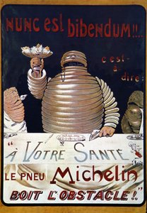 Poster pubblicitario pneumatico Michelin: Nunc est bibendum, il pneumatico Michelin beve l