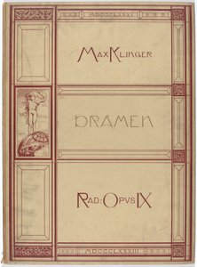 Dramen: VI motivi in X fogli. Incisioni Opus IX da Max Klinger