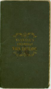 Calcolatore di salari per battelli a vapore, pubblicato da Maxwell and Co., Louisville, Kentucky, 1 novembre 1857