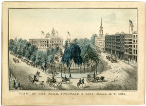 Vista del Parco, Fontana e Municipio, N.Y. 1851