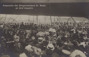 Discorso del sindaco Dr Reike al costruttore di dirigibili tedeschi Graf Ferdinand von Zeppelin
