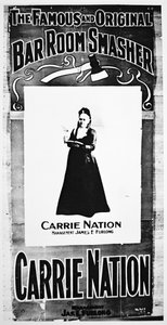 Manifesto teatrale che raffigura Carry Nation (1846-1911) con la sua ascia distruttiva da School American