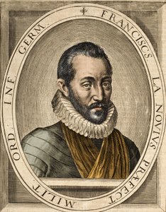 Ritratto di François de La Noue (1531-1591), autore di Discorsi politici e militari francesi - François de la Noue detto Bras-de-Fer (Braccio di Ferro) da School French