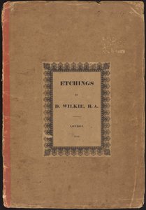 Incisioni di D. Wilkie, R.A.