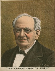 Ritratto di P T Barnum, The Biggest Show on Earth