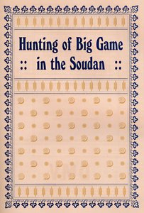 Caccia alla grossa selvaggina nel Sudan, 1917 da Unbekannt