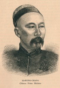 Li-Hung Chang, Primo Ministro Cinese, fine del XIX secolo