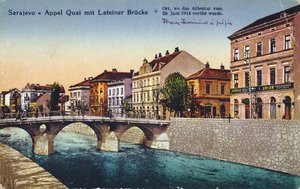 Cartolina raffigurante Sarajevo, il Quay Appel e il Ponte Lateiner, luogo dell