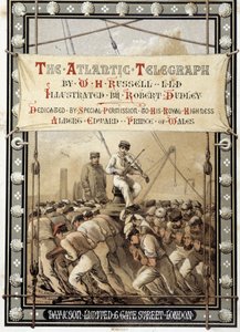 Frontespizio del libro "The Atlantic telegraph" di W. H. Russel, c. 1860 da Unknown artist