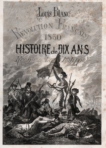 Louis Blanc - Rivoluzione francese 1830 Storia di dieci anni - regno di Luigi Filippo da Unknown artist