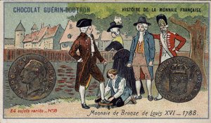 Serie Histoire de la Monnaie Française pubblicata da Chocolat Guérin Boutron. Cromolitografia del XIX secolo. Moneta di bronzo di Luigi XVI nel 1788