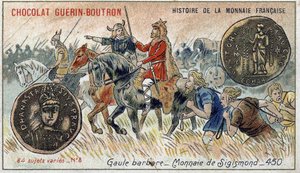 Serie Storia della Moneta Francese pubblicata da Chocolat Guérin Boutron. Cromolitografia del XIX secolo. Gallia barbarica. Moneta di Sigismondo da Unknown artist