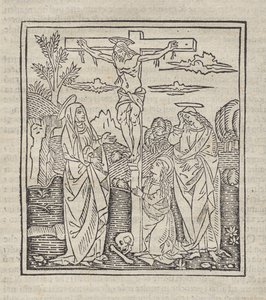 Crocifissione; pubblicato in Operette: Regola a tutti religiosi, Trattato del sacramento e dei misteri della Messa, Ragola del ben vivere