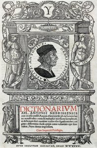 Ritratto di Antonio Martinez de Cala detto Antonio de Nebrija (1441-1522) umanista e grammatico spagnolo. Frontespizio del suo dizionario, pubblicato nel 1536. Biblioteca Nazionale di Madrid. da Unknown artist