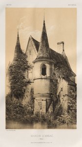 Architettura pittoresca o monumenti dei secoli XV e XVI: Castelli di Francia dei secoli XV e XVI: Tav. 98, Manoir d