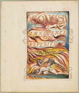 Lieder der Unschuld und der Erfahrung, die zwei gegensätzlichen Zustände der menschlichen Seele: Kombinierte Titelseite da William Blake