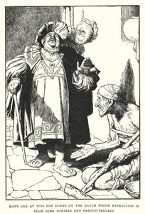 Molti sono oggi duchi sulla terra la cui estrazione è da alcuni portatori e venditori di indulgenze (litografia) da William Heath Robinson