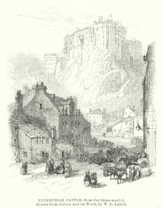 Castello di Edimburgo, dal Grass-market da William Leighton (after) Leitch