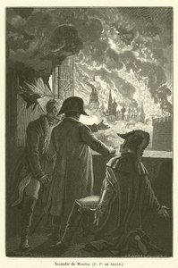 Incendio di Mosca, P P de Segur da after Emile Antoine Bayard