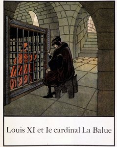 Luigi XI e il Cardinale La Balue - in "Petite histoire de France" di Jacques Bainville, ed. Mane