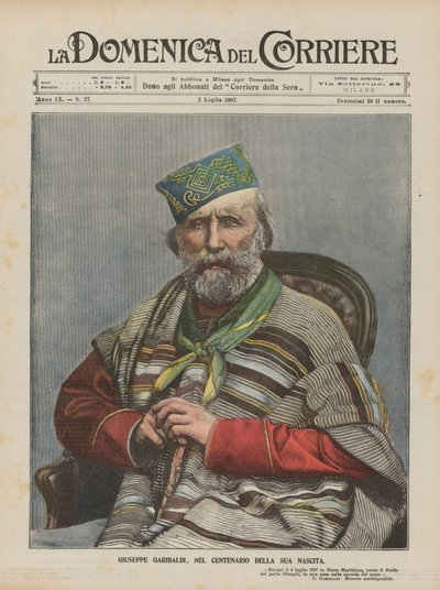 Giuseppe Garibaldi, nel centenario della sua nascita da Achille Beltrame
