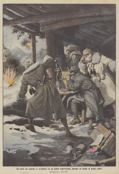 Gli occhi che guidano le artiglierie, in un nostro osservatorio, durante un duello di grossi calibri da Achille Beltrame
