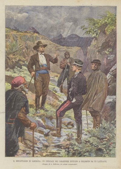Il brigantaggio in Sardegna, un ufficiale dei carabinieri invitato a colloquio da un latitante da Achille Beltrame